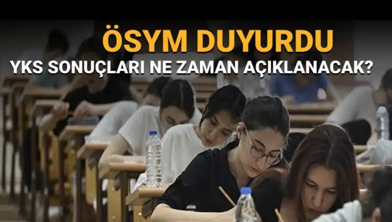 YKS Sonuçlarının Açıklanacağı Tarih: Öğrenciler İçin Kritik Günler Yaklaşıyor