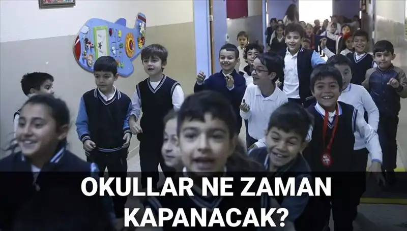 Bu Yıl Okullar Ne Zaman Kapanacak? Erken Yaz Tatili Beklentisi!