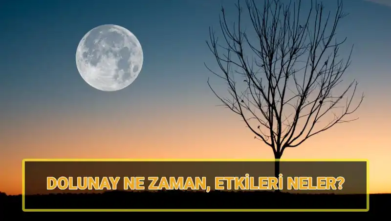 Dolunay Ne Zaman? Terazi Dolunayı’nın İnsan Üzerindeki Etkileri Neler?