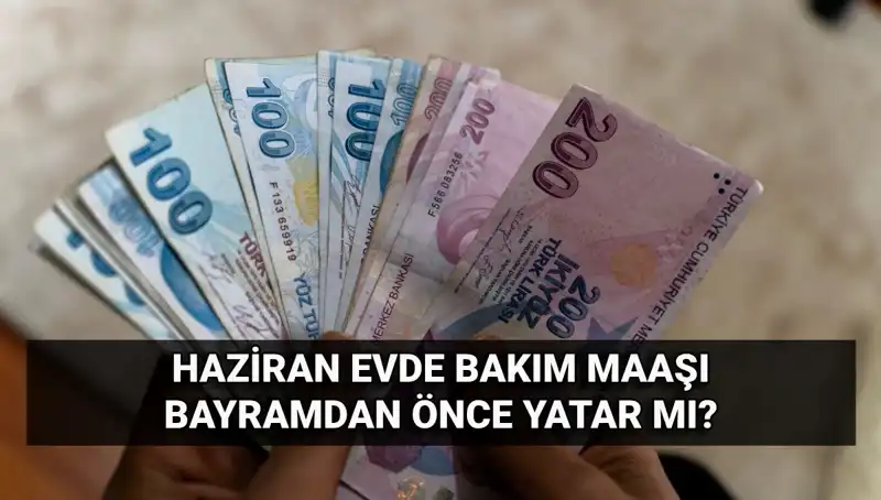 Evde Bakım Maaşları Ne Zaman Ödenecek? Merakla Beklenen Tarihler Açıklandı!