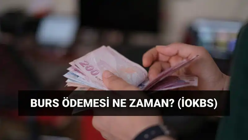 2025 Burs Ödemeleri Ne Zaman? MEB İOKBS İlk Ödeme Tarihleri Açıklandı!