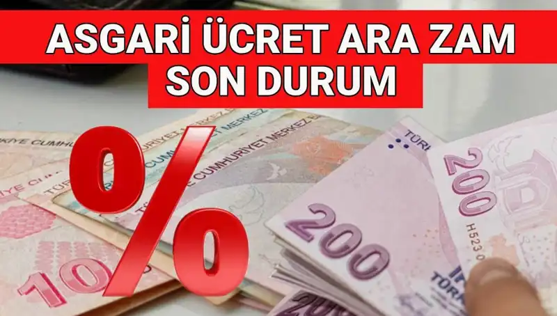 Asgari Ücrette Ara Zam Gerçeği: Ne Zaman ve Ne Kadar Olacak?