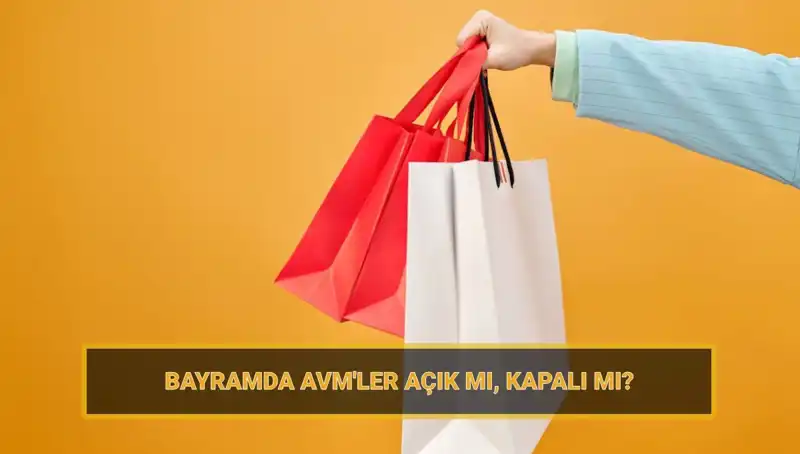 Bayramda AVM'ler Açık mı? Alışveriş Merkezleri Bayramda Neler Sunuyor?