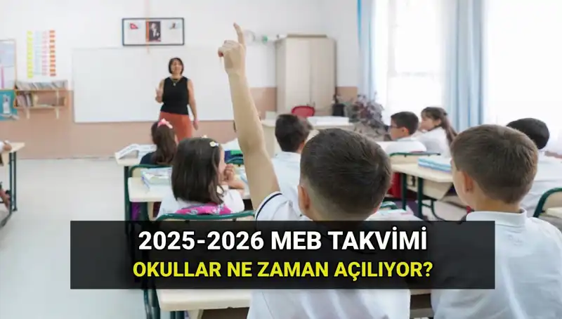 2025-2026 Eğitim Öğretim Yılına Dair Tüm Bilgiler! Okullar Ne Zaman Açılacak?