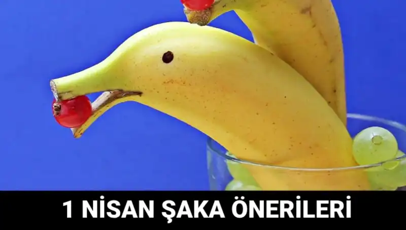 1 Nisan Şakalarıyla Gülme Garantisi: Yılın En Eğlenceli Fikirleri